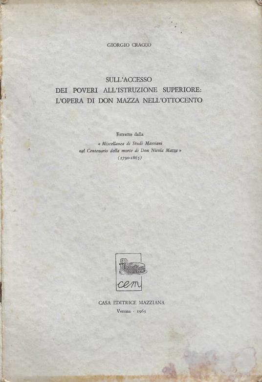Sull'accesso dei poveri all'istruzione superiore: l'opera di Don Mazza nell'Ottocento - Giorgio Cracco - copertina
