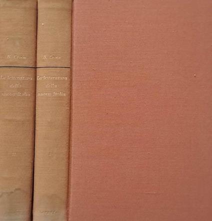 La letteratura della nuova Italia. Saggi critici. Volume I, II - Benedetto Croce - copertina