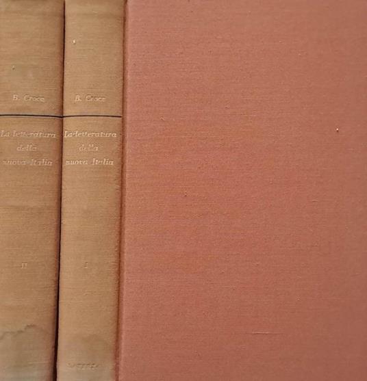 La letteratura della nuova Italia. Saggi critici. Volume I, II - Benedetto Croce - copertina