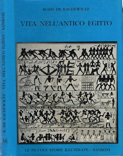 Vita nell'antico Egitto - Boris De Rachewiltz - copertina