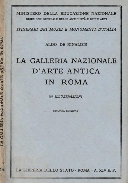 La galleria nazionale d'arte antica in Roma - Aldo De Rinaldis - copertina