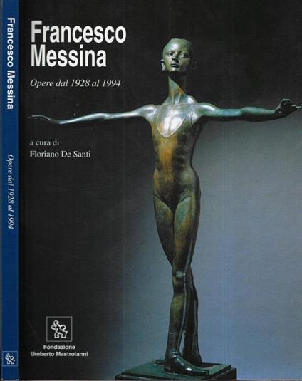 Francesco Messina - Floriano De Santi - copertina
