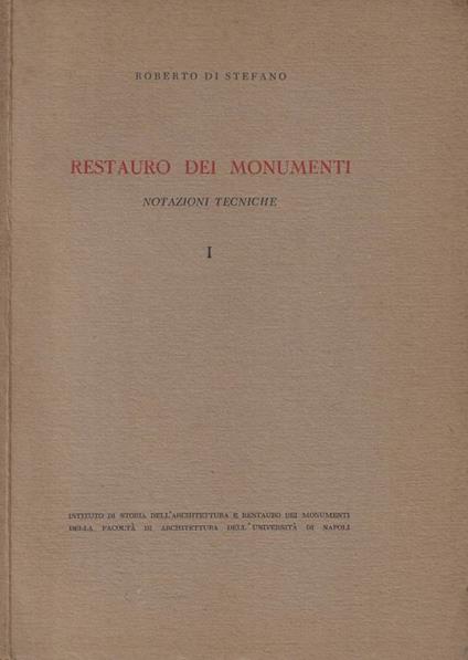 Restauro dei monumenti I - Roberto Di Stefano - copertina