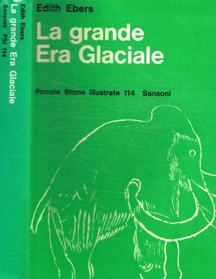 La grande era glaciale - Edith Ebers - copertina
