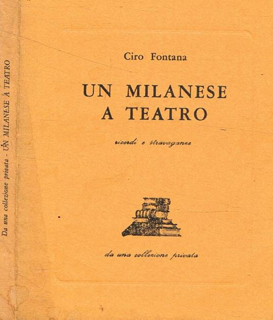 Un milanese a teatro - Ciro Fontana - copertina
