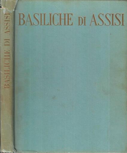 Basiliche di Assisi - Dino Formaggio - copertina