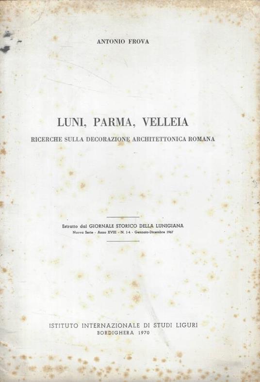 Luni, Parma, Velleia - Antonio Frova - copertina