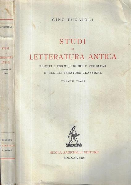 Studi di letteratura antica Vol. II, Tomo I - Gino Funaioli - copertina