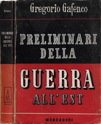 Preliminari della Guerra all'Est - Gregorio Gafenco - copertina