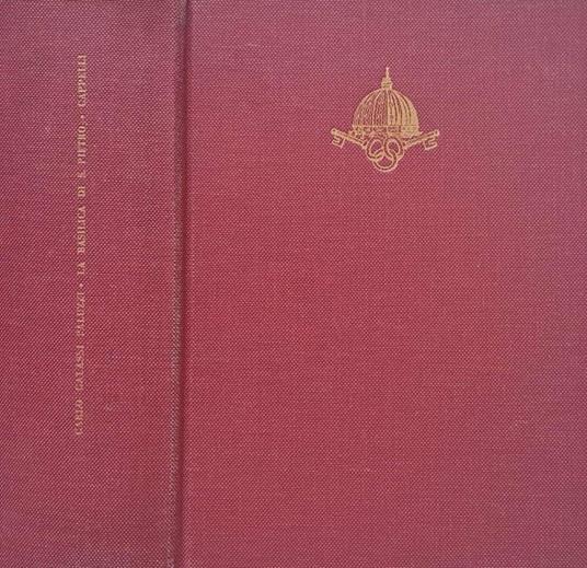 La Basilica di S. Pietro - Carlo Galassi Paluzzi - copertina