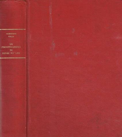 La psicopedagogia di Henri Wallon - Norberto Galli - copertina