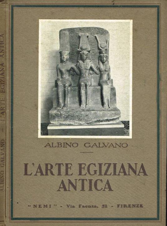 L' arte egizia antica - Albino Galvano - copertina