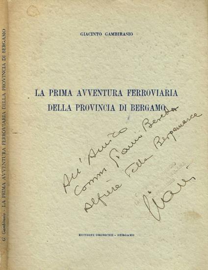 La prima avventura ferroviaria della provincia di Bergamo - Giacinto Gambirasio - copertina