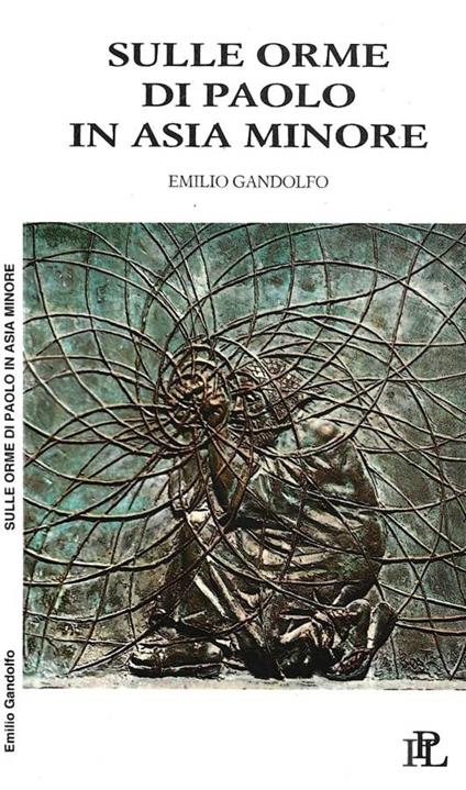 Sulle orme di Paolo in Asia Minore - Emilio Gandolfo - copertina