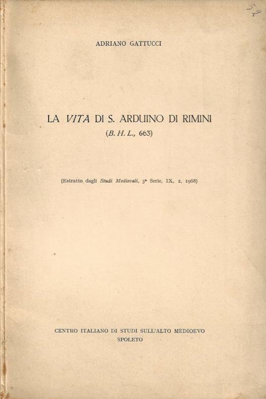 La Vita di S. Arduino da Rimini (B.H.L., 663) - Adriano Gattucci - copertina