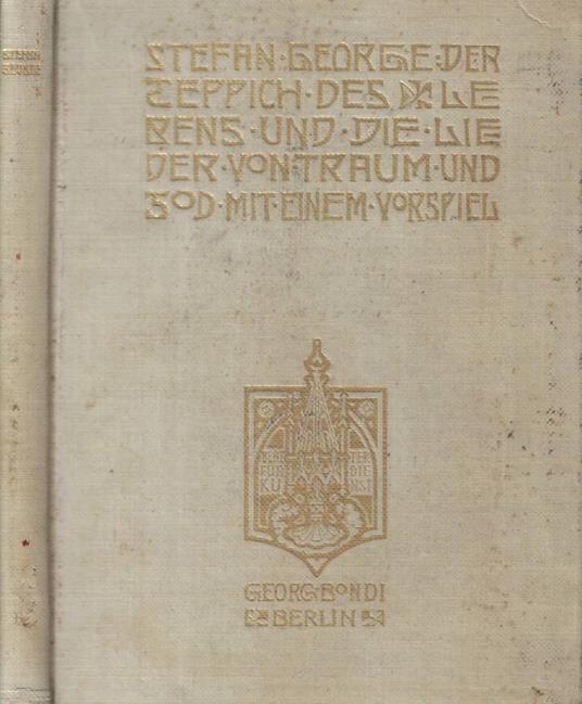 Der ceppich des le rens und die lie der von traum und god-mit einem vorspiel - Stefan George - copertina
