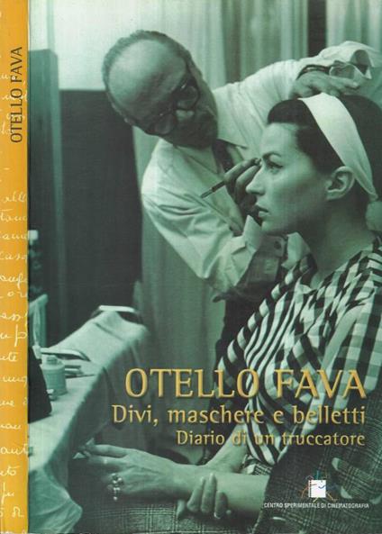Otello Fava. Divi, maschere e belletti - Vittorio Giacci - copertina
