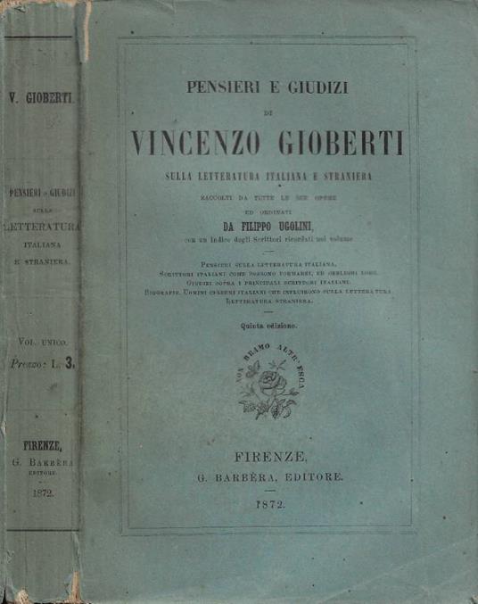 Pensieri e giudizi sulla letteratura italiana e straniera raccolti da tutte le sue opere ed ordinati da Filippo Ugolini - Vincenzo Gioberti - copertina