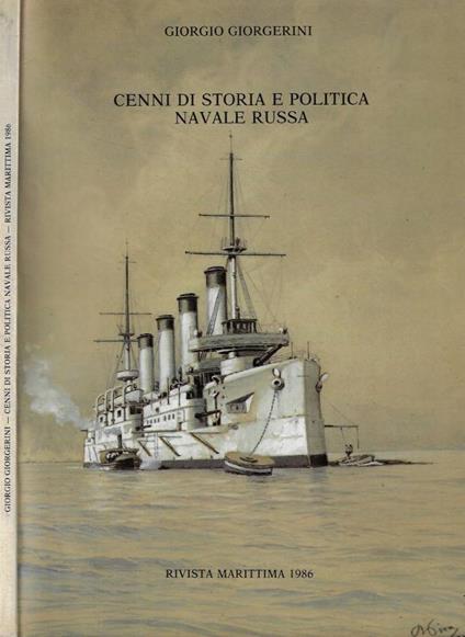 Cenni di storia e politica navale russa - Giorgio Giorgerini - copertina