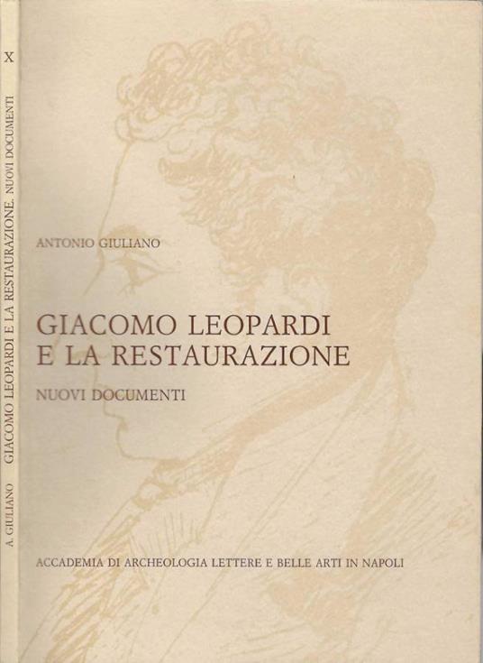 Giacomo Leopardi e la restaurazione - Antonio Giuliano - copertina