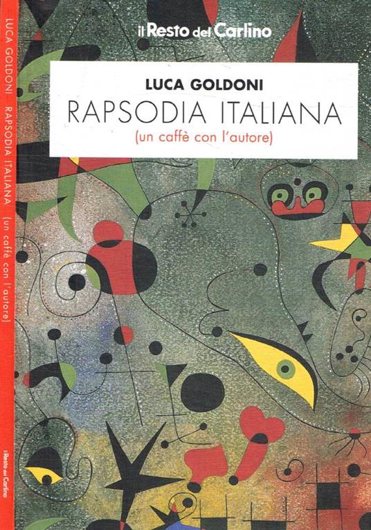 Rapsodia italiana (Un caffè con l'autore) - Luca Goldoni - copertina