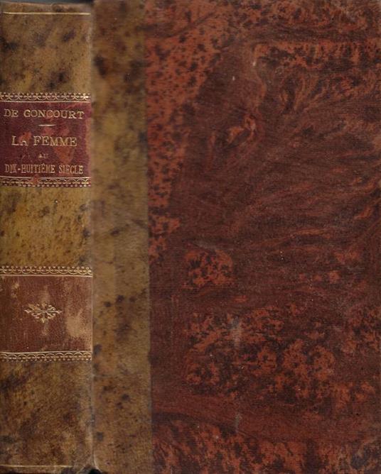 La Femme au Dix-Huitième Siècle - Edmond de Goncourt - copertina