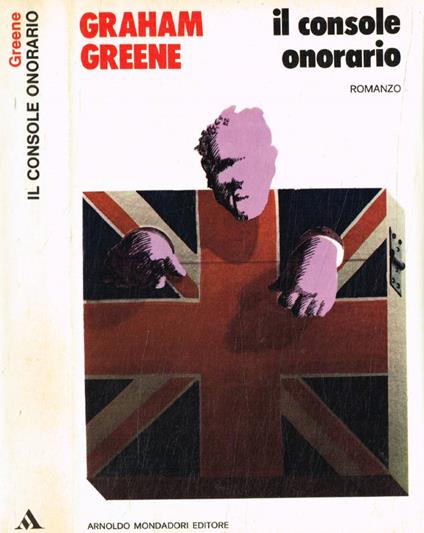 Il console onorario - Graham Greene - copertina