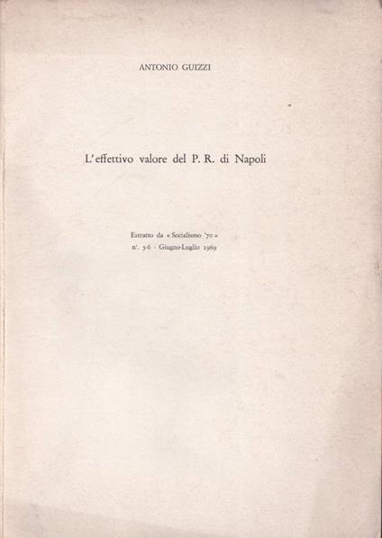 L' effettivo valore del P. R. di Napoli - Antonio Guizzi - copertina