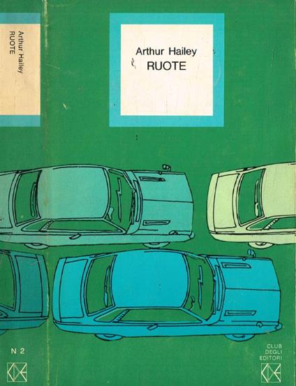 Ruote - Arthur Hailey - copertina