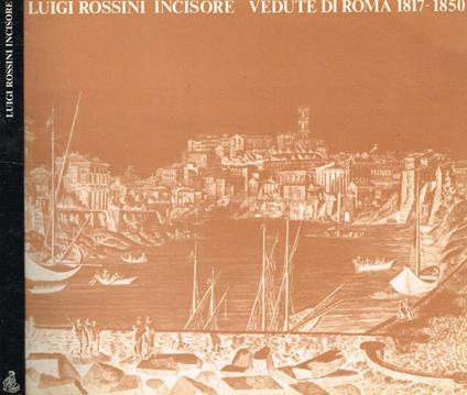 Luigi Rossini incisore - Paola Hoffmann - copertina