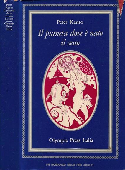 Il pianeta dove è nato il sesso - Peter Kanto - copertina