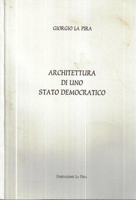 Architettura di uno stato democratico - Giorgio La Pira - copertina