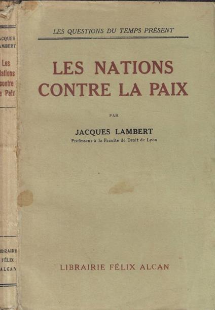 Les nations contre la paix - Jacques Lambert - copertina