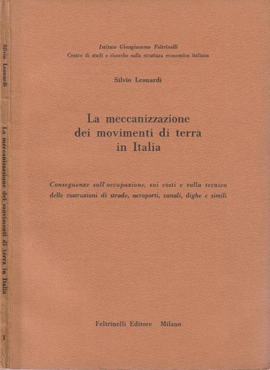 La meccanizzazione dei movimenti di terra in Italia - Silvio Leonardi - copertina