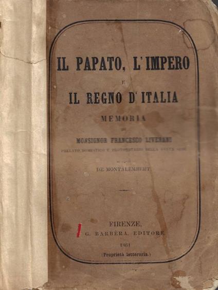 Il Papato, l'Impero e il Regno d'Italia - Francesco Liverani - copertina