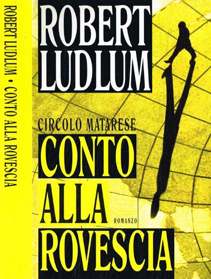 Circolo Matarese. Conto alla rovescia - Robert Ludlum - copertina