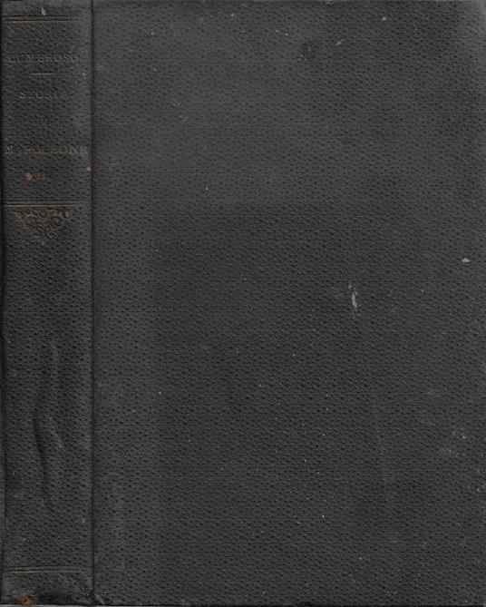 Bibliografia Ragionata per servire alla Storia di Napoleone II Re di Roma, Duca di Reichstadt - Alberto Lumbroso - copertina