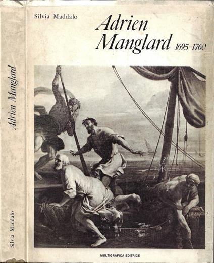 Adrien Manglard (1695-1760) - Silvia Maddalo - copertina