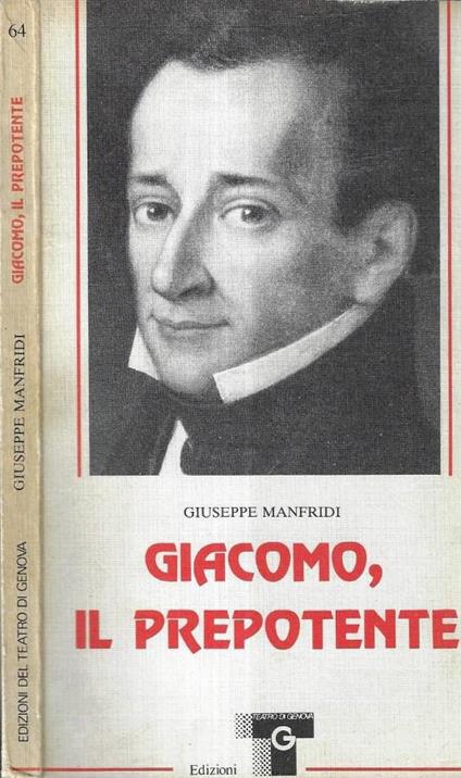 Giacomo, il prepotente - Giuseppe Manfridi - copertina