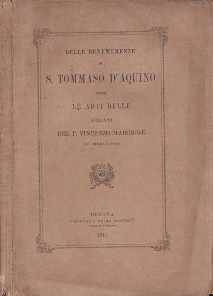 Delle benemerenze di S. Tommaso d'Aquino verso le arti belle - Vincenzo Marchese - copertina