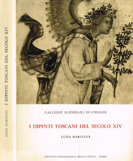 I dipinti toscani del secolo XIV - Luisa Marcucci - copertina