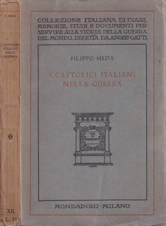 I cattolici italiani nella guerra - Filippo Meda - copertina