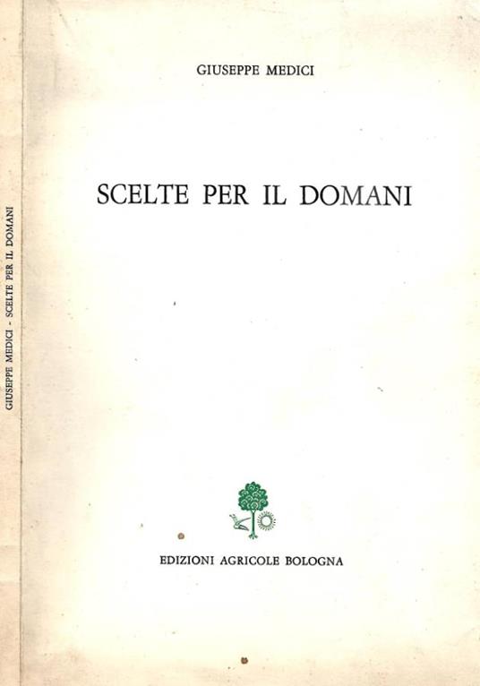 Scelte per il domani - Giuseppe Medici - copertina