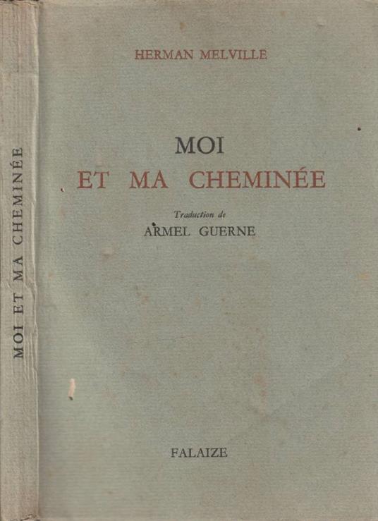Moi et ma cheminee - Herman Melville - copertina