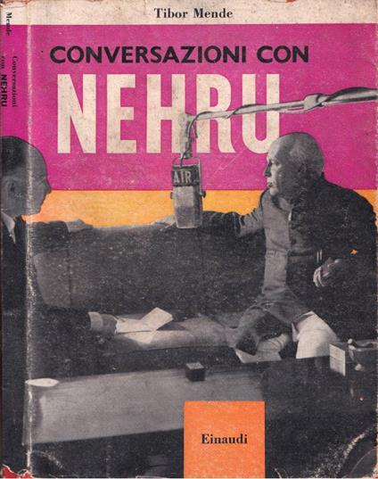 Conversazioni con Nehru - Tibor Mende - copertina