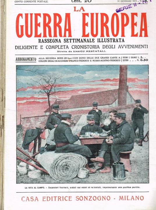 La Guerra Europea. Rassegna settimanale illustrata, diligente e completa cronistoria degli avvenimenti serie II, n.1, 2, 3, 4, 5, 6, 7, 8, 9, 7 febbraio/28 marzo 1915 - Enrico Mercatali - copertina