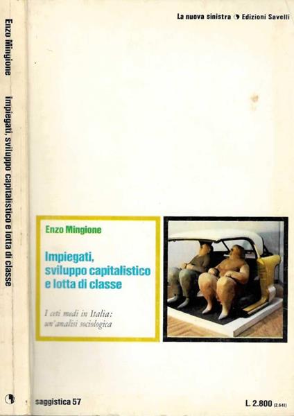 Impiegati, sviluppo capitalistico e lotta di classe - Enzo Mingione - copertina