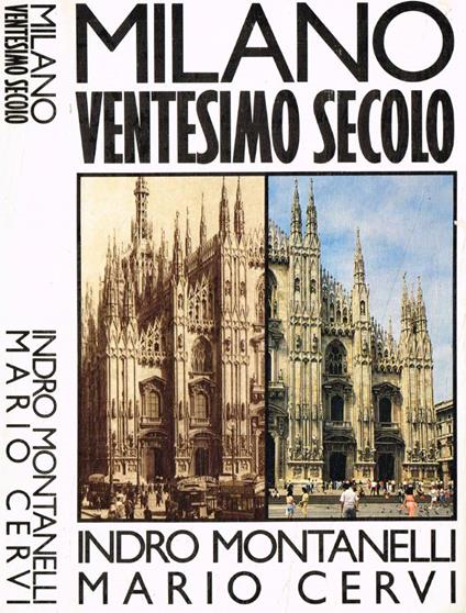 Milano ventesimo secolo - Indro Montanelli - copertina