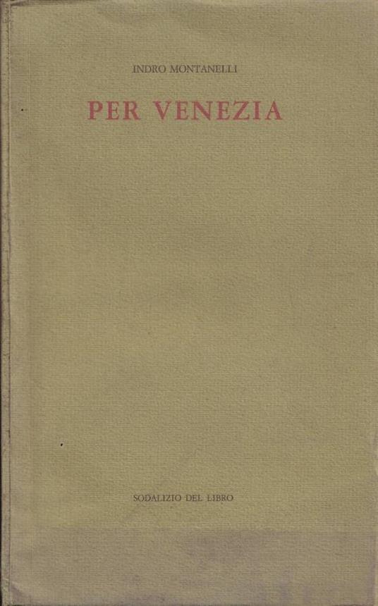 Per Venezia - Indro Montanelli - copertina
