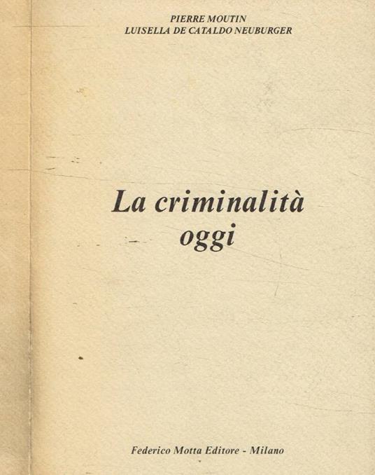 La criminalità oggi - Pierre Moutin - copertina